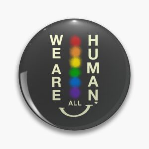 We Are All Human – Grey: Honest Pride Edition Pin